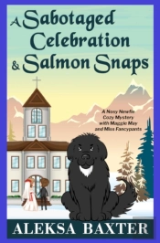 A Sabotaged Celebration And Salmon Snaps