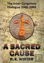 A Sacred Cause