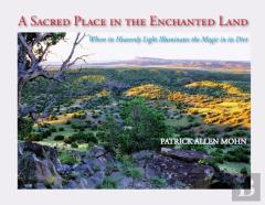 A Sacred Place In The Enchanted Land