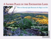 A Sacred Place In The Enchanted Land