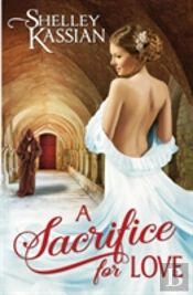 A Sacrifice For Love