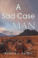 A Sad Case Of Man