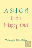A Sad Girl Into A Happy Girl