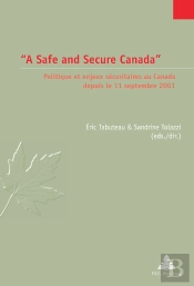 «A Safe And Secure Canada»