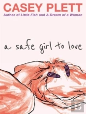 A Safe Girl To Love