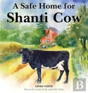 A Safe Home For Shanti Cow