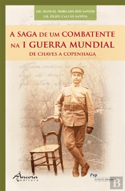Bertrand.pt - A Saga de um Combatente na I Guerra Mundial