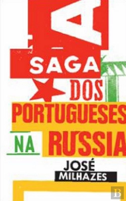 Bertrand.pt - A Saga dos Portugueses na Rússia