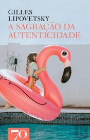 A Sagração Da Autenticidade
