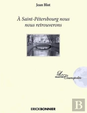 A Saint-Petersbourg Nous Nous Reverrons
