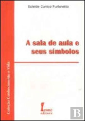 A Sala de Aula e Seus Símbolos