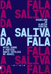 A Saliva Da Fala