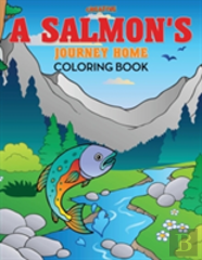 A Salmon'S Journey Home Coloring Book