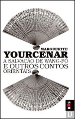Bertrand.pt - A Salvação de Wang Fô e Outros Contos Orientais