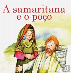 Bertrand.pt - A Samaritana e o Poço