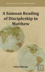 A Samoan Reading Of Discipleship In Matthew