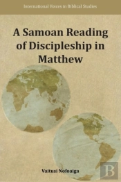 A Samoan Reading Of Discipleship In Matthew