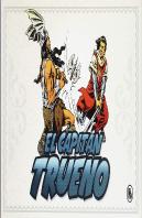 ¡A Sangre Y Fuego! (Fascículos: 1 - 48) (El Capitán Trueno [Edición Facsímil De Colección] 1)