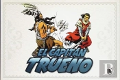 ¡A Sangre Y Fuego! (Fascículos: 1 - 48) (El Capitán Trueno [Edición Facsímil De Colección] 1)