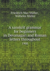 A Sanskrit Grammar For Beginners In Devanagari And Roman Letters Throughout 1908