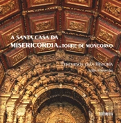 A Santa Casa da Misericórdia de Torre de Moncorvo