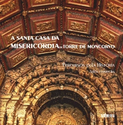 Bertrand.pt - A Santa Casa da Misericórdia de Torre de Moncorvo