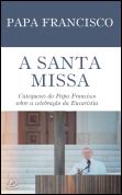 A Santa Missa