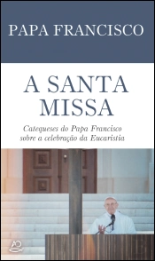 A Santa Missa