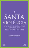 A Santa Violência