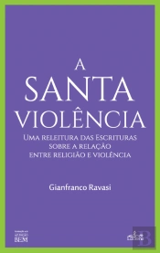 A Santa Violência
