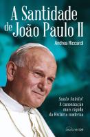A Santidade de João Paulo II