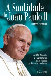 A Santidade de João Paulo II