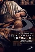 A Santificação do Trabalho