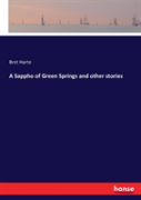 A Sappho Of Green Springs And Other Stories