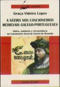 A Sátira nos Cancioneiros Medievais Galego-Portugueses