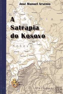 Bertrand.pt - A Satrapia do Kosovo
