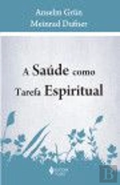 A Saúde como Tarefa Espiritual