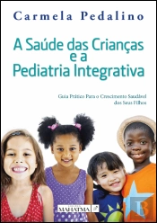 A Saúde das Crianças a a Pediatria Integrativa