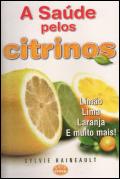 A Saúde pelos Citrinos