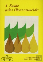 A Saúde pelos Óleos Essenciais