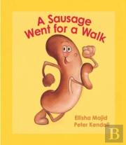 A Sausage Went For A Walk