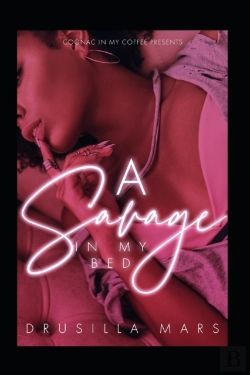 Bertrand.pt - A Savage In My Bed (Prequel)