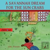 A Savannah Dream For The Sun Crabs