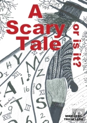 A Scary Tale, Or Is It
