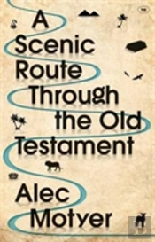 A Scenic Route Through The Old Testament