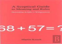 A Sceptical Guide To Meaning And Rules
