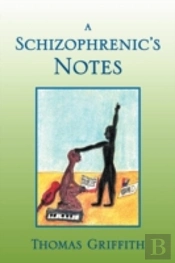 A Schizophrenic'S Notes