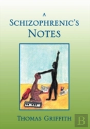 A Schizophrenic'S Notes
