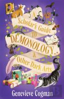 A Scholar'S Guide To Demonology & Other Dark Arts