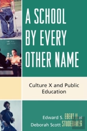 A School By Every Other Name